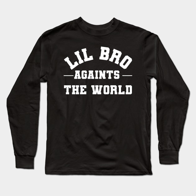 Lil Bro Against The World Long Sleeve T-Shirt by TwirlArt